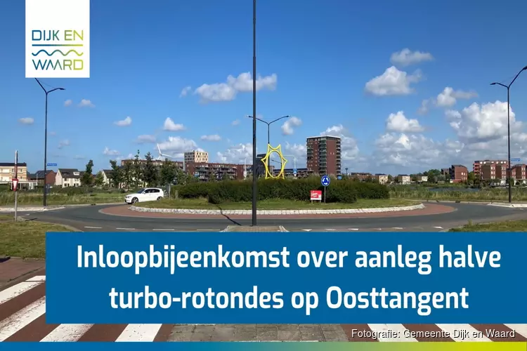 Inloopbijeenkomst over aanleg halve turbo-rotondes op Oosttangent